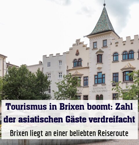 Brixen liegt an einer beliebten Reiseroute