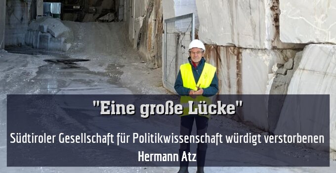 Südtiroler Gesellschaft für Politikwissenschaft würdigt verstorbenen Hermann Atz
