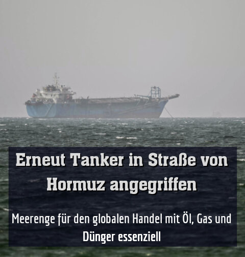 Meerenge für den globalen Handel mit Öl, Gas und Dünger essenziell