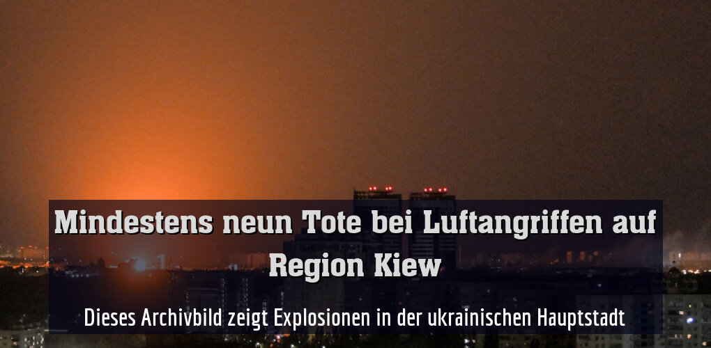Dieses Archivbild zeigt Explosionen in der ukrainischen Hauptstadt