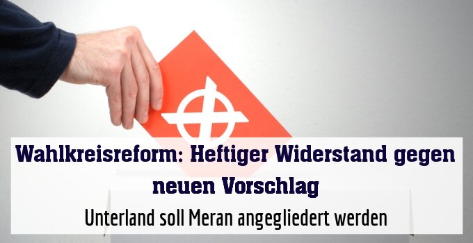 Unterland soll Meran angegliedert werden