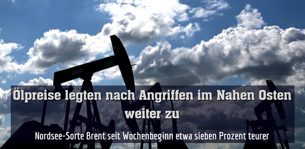 Nordsee-Sorte Brent seit Wochenbeginn etwa sieben Prozent teurer