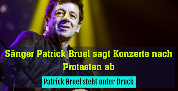 Patrick Bruel steht unter Druck