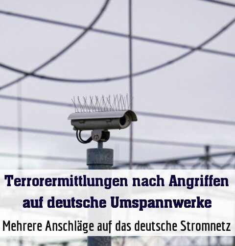 Mehrere Anschläge auf das deutsche Stromnetz