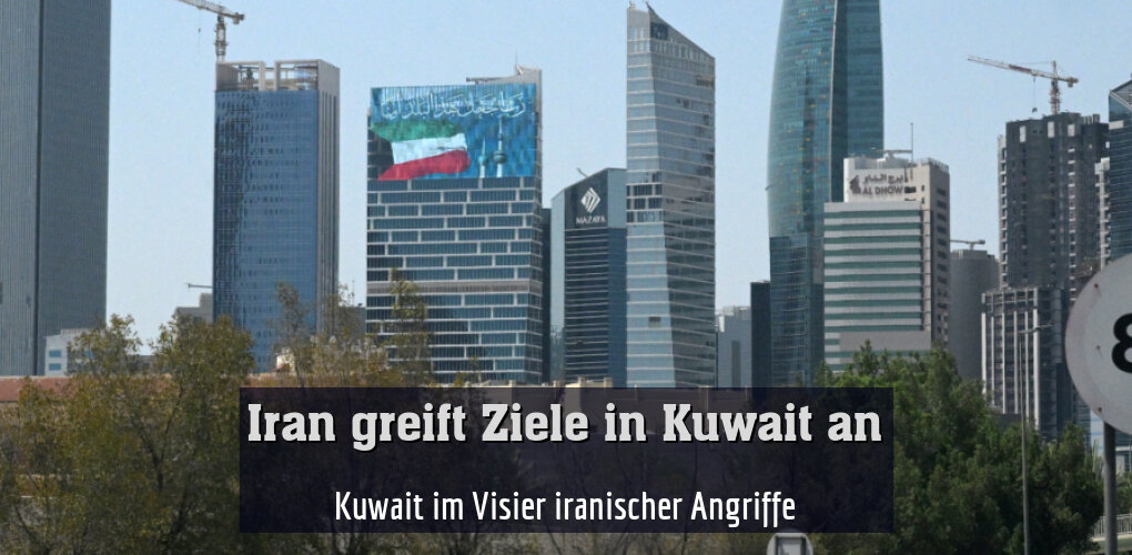 Kuwait im Visier iranischer Angriffe