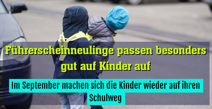 Im September machen sich die Kinder wieder auf ihren Schulweg