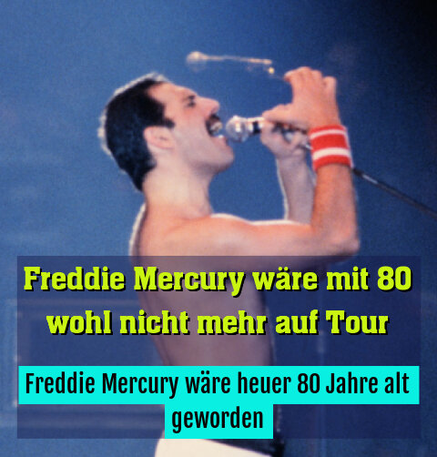 Freddie Mercury wäre heuer 80 Jahre alt geworden