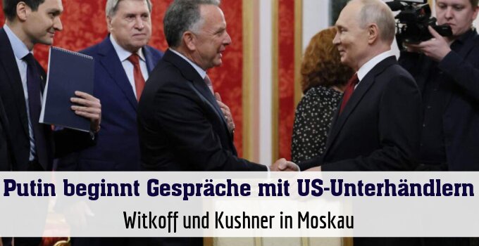Wladimir Putin begrüßt Steve Witkoff und Jared Kushner (l.)
