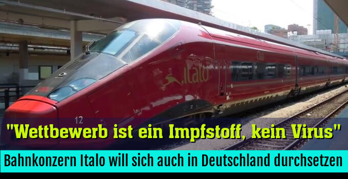 Bahnkonzern Italo will sich auch in Deutschland durchsetzen