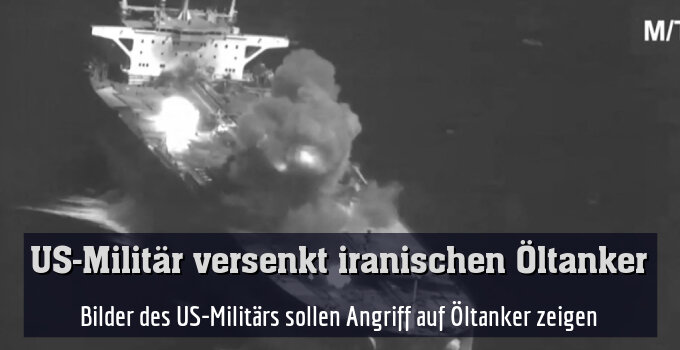 Bilder des US-Militärs sollen Angriff auf Öltanker zeigen