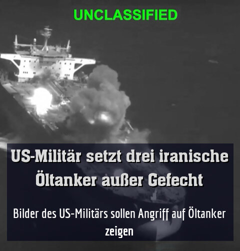 Bilder des US-Militärs sollen Angriff auf Öltanker zeigen