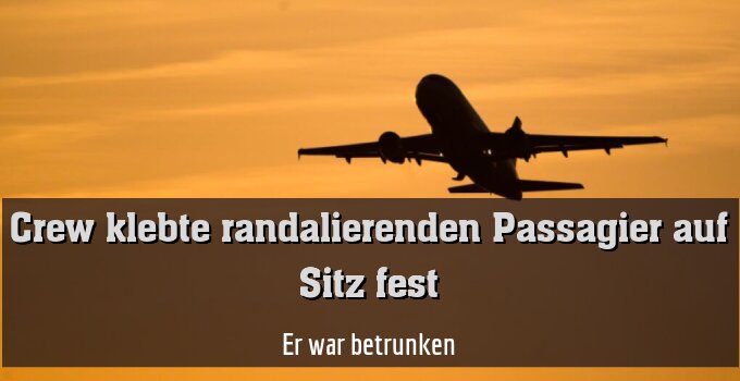 Er war betrunken