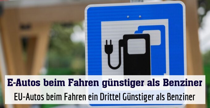EU-Autos beim Fahren ein Drittel Günstiger als Benziner