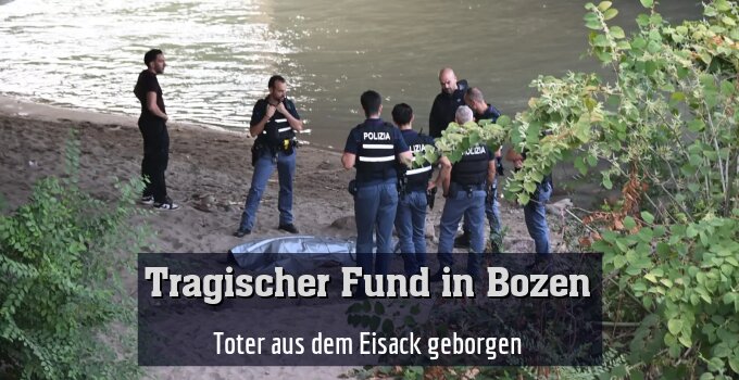 Toter aus dem Eisack geborgen
