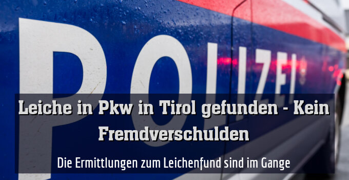 Die Ermittlungen zum Leichenfund sind im Gange