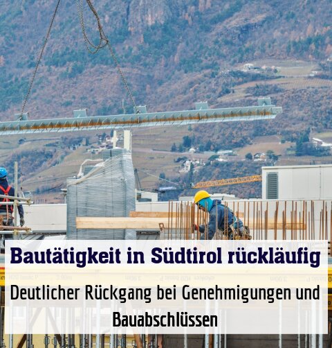 Deutlicher Rückgang bei Genehmigungen und Bauabschlüssen