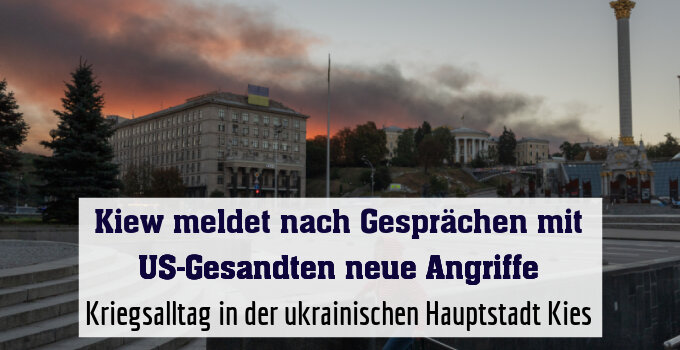 Kriegsalltag in der ukrainischen Hauptstadt Kies