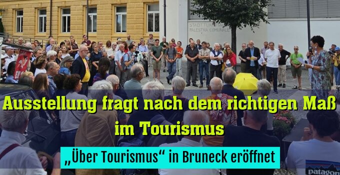 „Über Tourismus“ in Bruneck eröffnet
