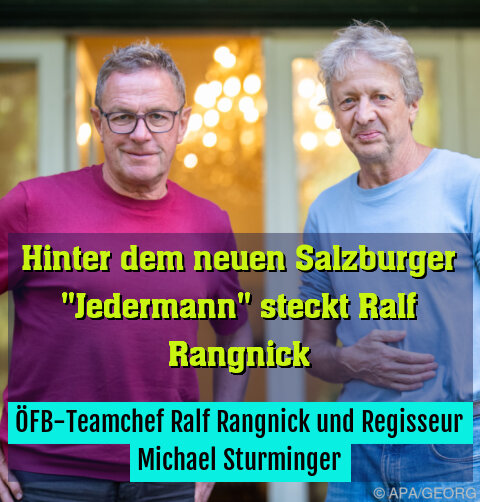 ÖFB-Teamchef Ralf Rangnick und Regisseur Michael Sturminger