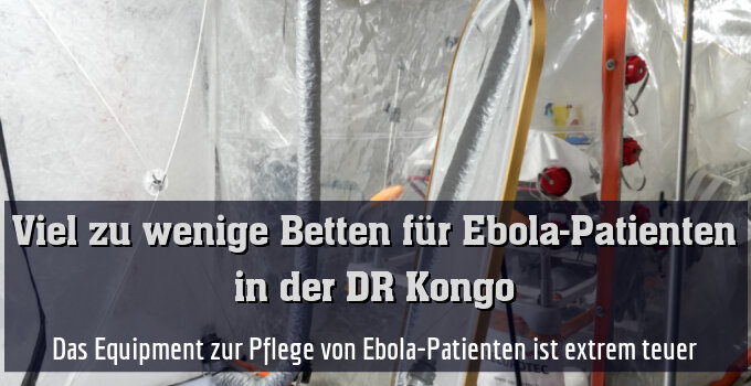 Das Equipment zur Pflege von Ebola-Patienten ist extrem teuer