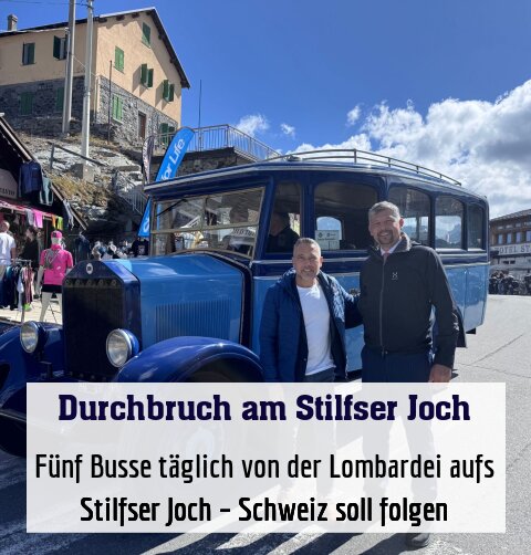 Fünf Busse täglich von der Lombardei aufs Stilfser Joch – Schweiz soll folgen