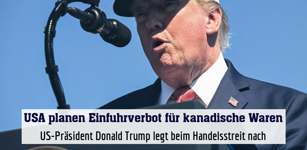 US-Präsident Donald Trump legt beim Handelsstreit nach