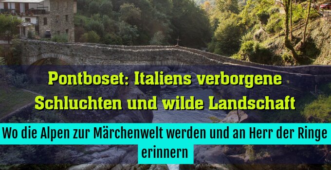 Wo die Alpen zur Märchenwelt werden und an Herr der Ringe erinnern