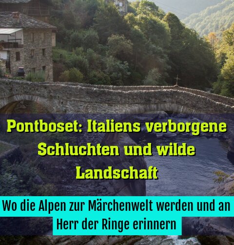 Wo die Alpen zur Märchenwelt werden und an Herr der Ringe erinnern