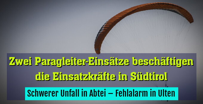 Schwerer Unfall in Abtei – Fehlalarm in Ulten