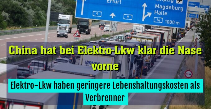 Elektro-Lkw haben geringere Lebenshaltungskosten als Verbrenner