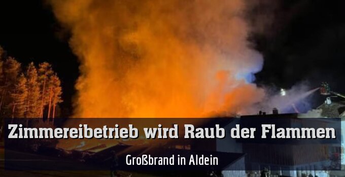 Großbrand in Aldein