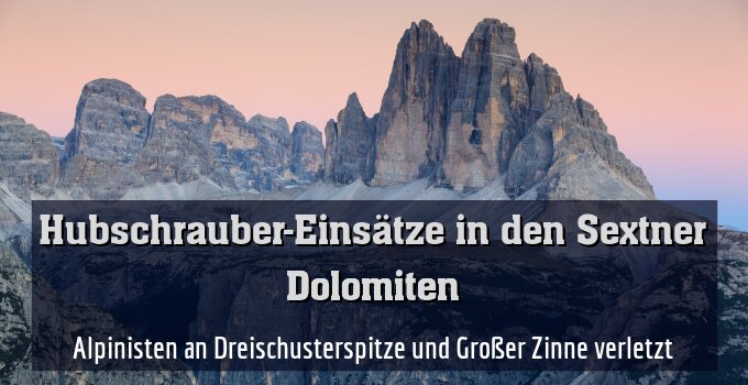 Alpinisten an Dreischusterspitze und Großer Zinne verletzt
