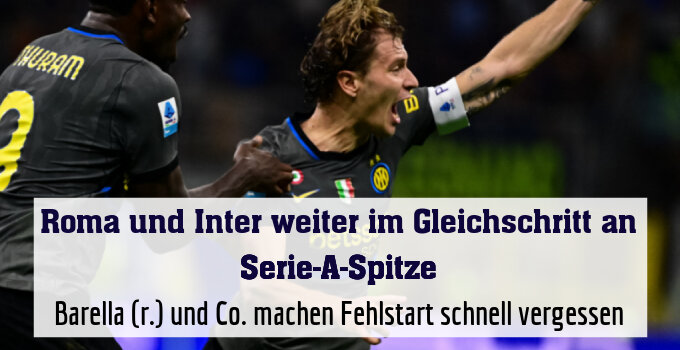 Barella (r.) und Co. machen Fehlstart schnell vergessen