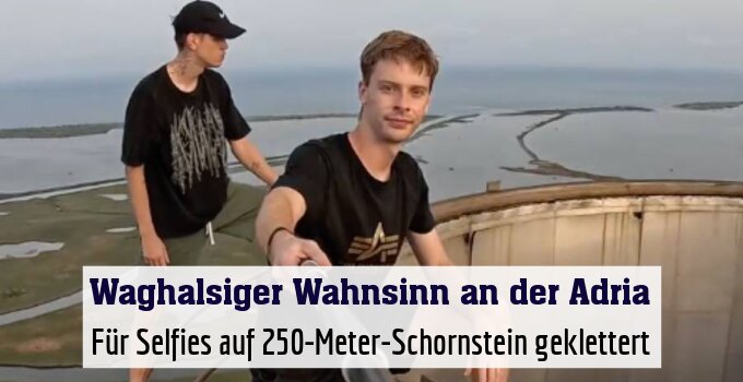 Für Selfies auf 250-Meter-Schornstein geklettert
