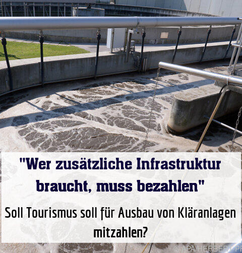 Soll Tourismus soll für Ausbau von Kläranlagen mitzahlen?