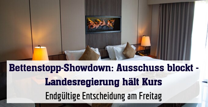 Endgültige Entscheidung am Freitag