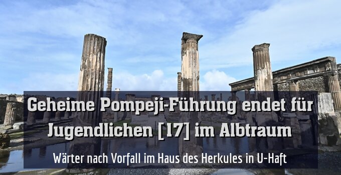 Wärter nach Vorfall im Haus des Herkules in U-Haft