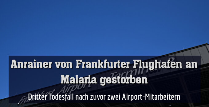 Dritter Todesfall nach zuvor zwei Airport-Mitarbeitern