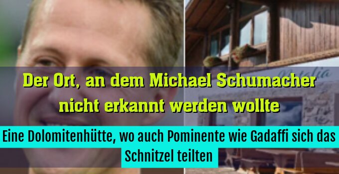 Eine Dolomitenhütte, wo auch Pominente wie Gadaffi sich das Schnitzel teilten