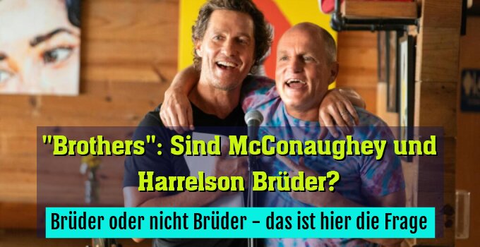 Brüder oder nicht Brüder - das ist hier die Frage