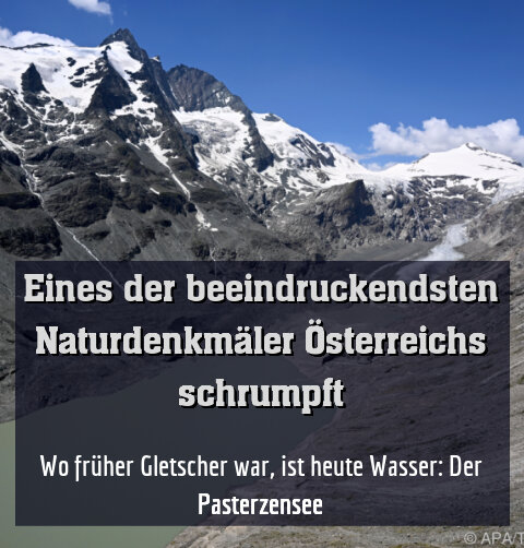 Wo früher Gletscher war, ist heute Wasser: Der Pasterzensee