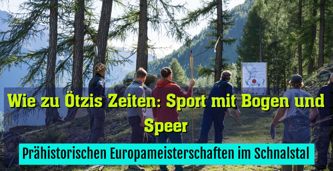 Prähistorischen Europameisterschaften im Schnalstal