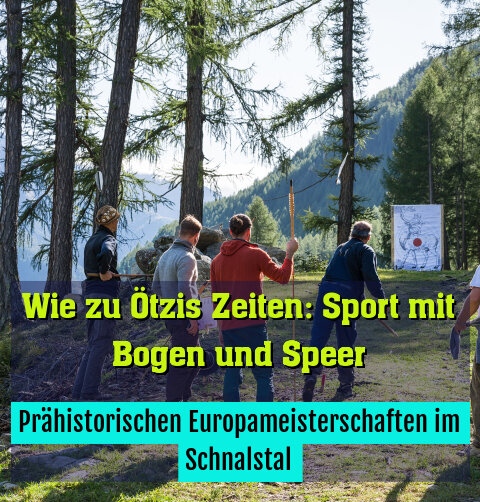 Prähistorischen Europameisterschaften im Schnalstal