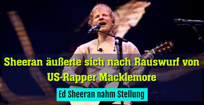 Ed Sheeran nahm Stellung
