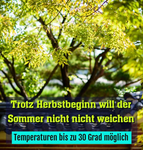 Temperaturen bis zu 30 Grad möglich