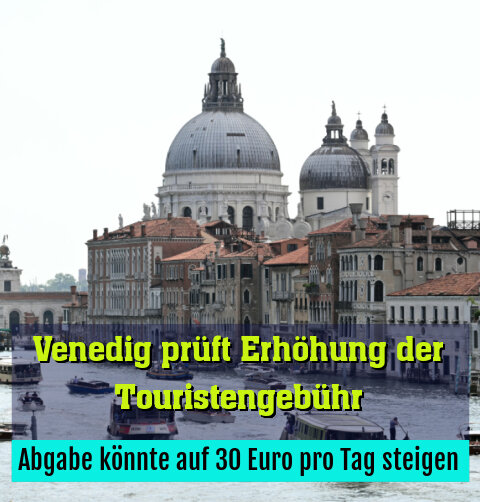 Abgabe könnte auf 30 Euro pro Tag steigen