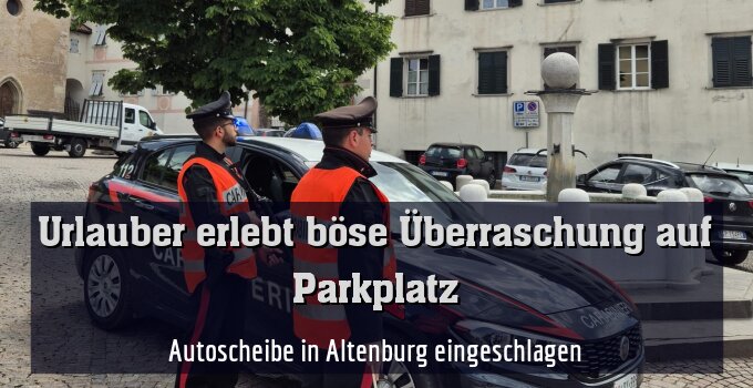 Autoscheibe in Altenburg eingeschlagen