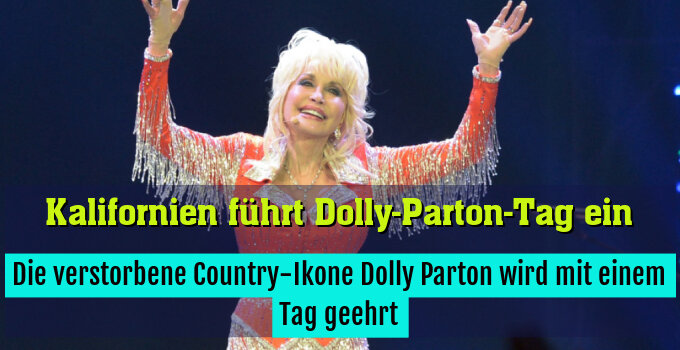 Die verstorbene Country-Ikone Dolly Parton wird mit einem Tag geehrt