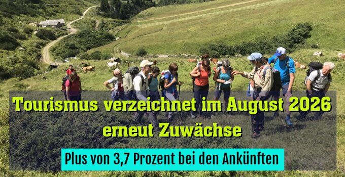 Plus von 3,7 Prozent bei den Ankünften