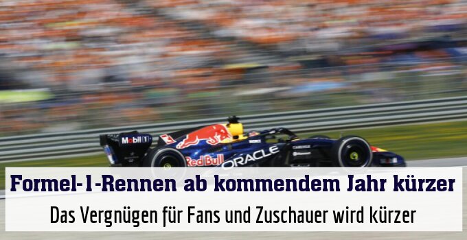 Das Vergnügen für Fans und Zuschauer wird kürzer
